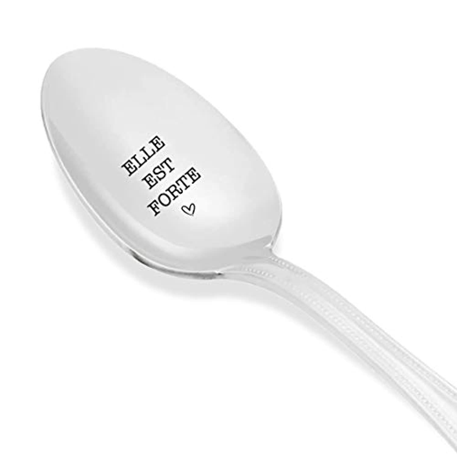 Elle Est Forte Spoon For Your Girlfriend Friend Mother Birthday Christmas  Gift/Perfect Gift For Your Strong Women Friend/Engraved Stainless Steel  Present For Your Lady Friends/Size - 7 Inches – BOSTON CREATIVE COMPANY