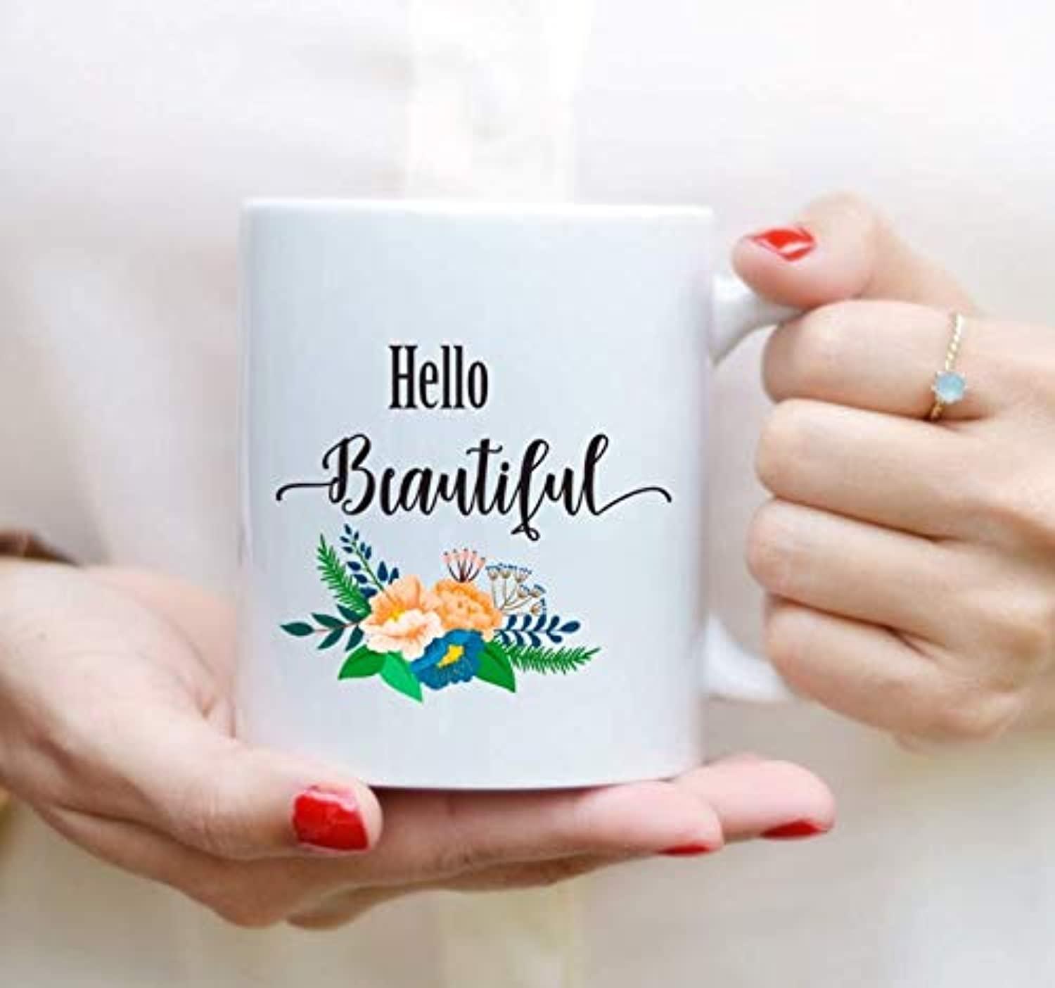 Hello Beautiful Coffee Mug Fashion Mug Perfect Gift for 