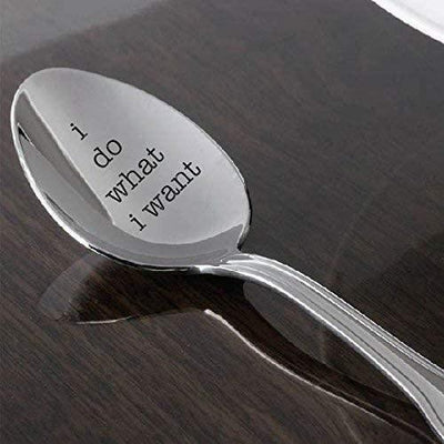 I do what I want funny spoon - Personalized Engraved Spoon - Inspirational Gifts - Encouragement Gift - anniversary gift - BOSTON CREATIVE COMPANY