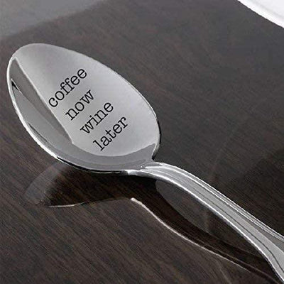 Coffee now WINE Later Spoon - Fun Coffee Spoon-Birthday Present - BOSTON CREATIVE COMPANY