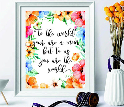 Mothers Gift - To The World You Are A Mother - gifts for women - Watercolor Print - Mothers Quote - gifts for mom - Calligraphy Print - room decor - Last Minute Gift - Mom Gift #WP#55 - BOSTON CREATIVE COMPANY