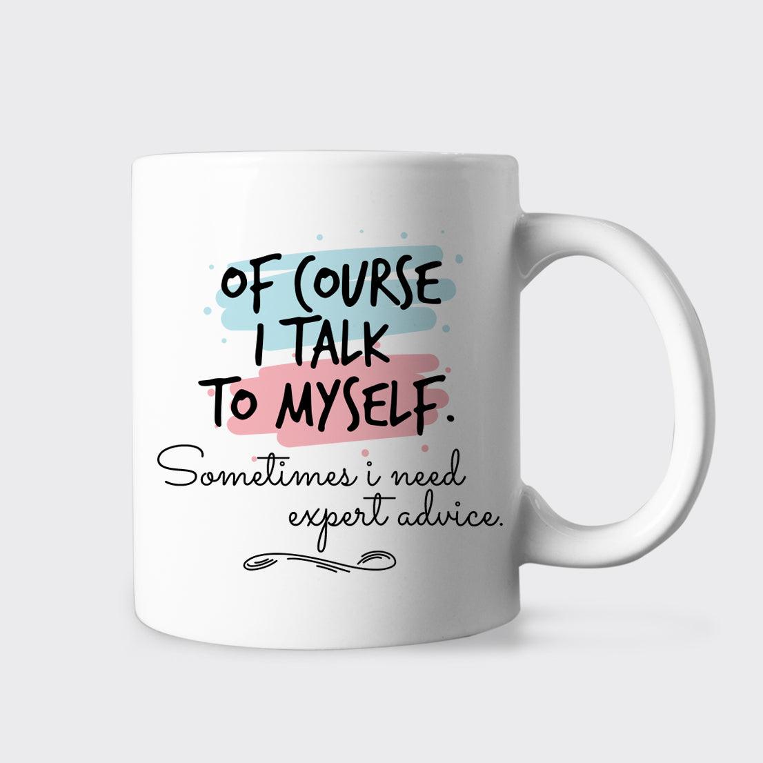 https://www.bostoncreativeproducts.com/cdn/shop/products/ofcourseitalktomyselfsometimesineedexpertadvice.jpg?v=1646676766